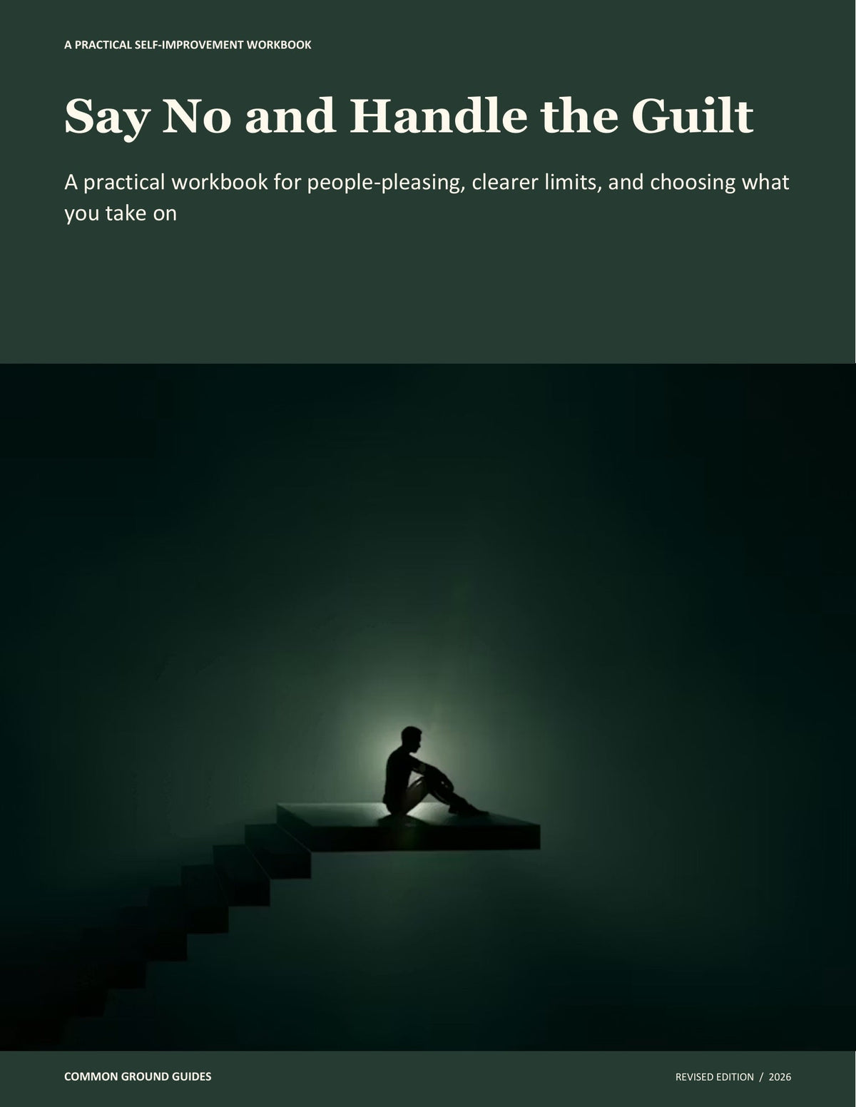 Say No and Handle the Guilt - included in The Complete Self-Improvement Bundle